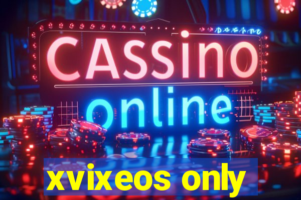 xvixeos only